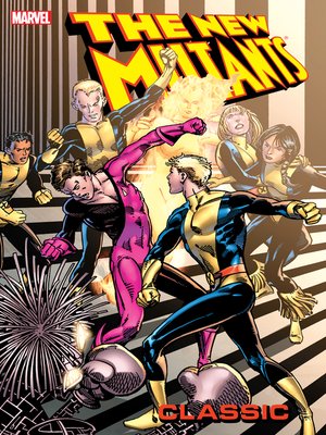 cover image of The New Mutants Classic (2006), Volume 6